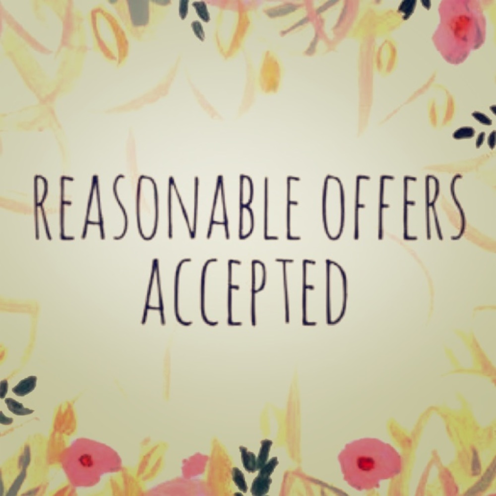 Reasonable • Offers • Accepted