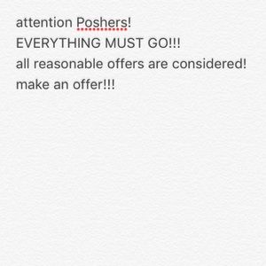 EVERYTHING MUST GO! PLEASE MAKE AN OFFER!!!