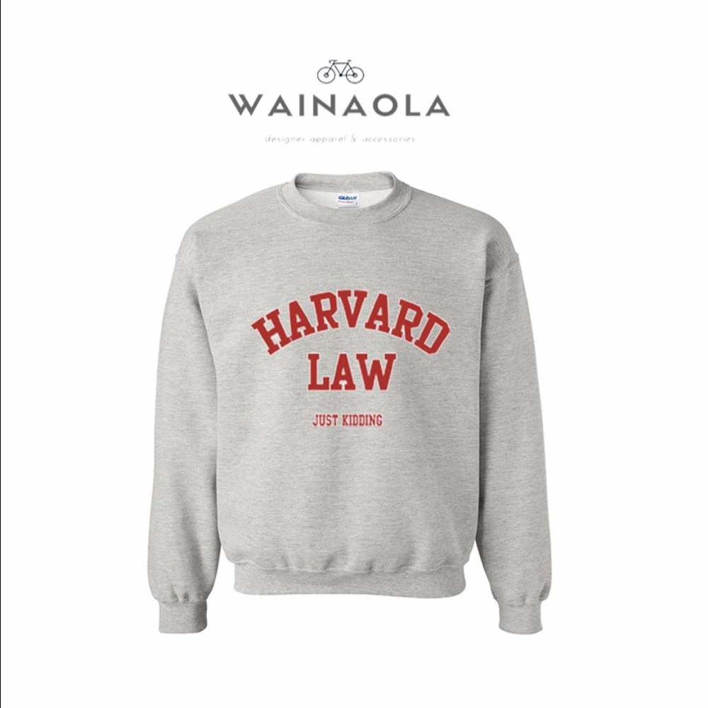 Harvard Law Just Kidding Unisex Sweater