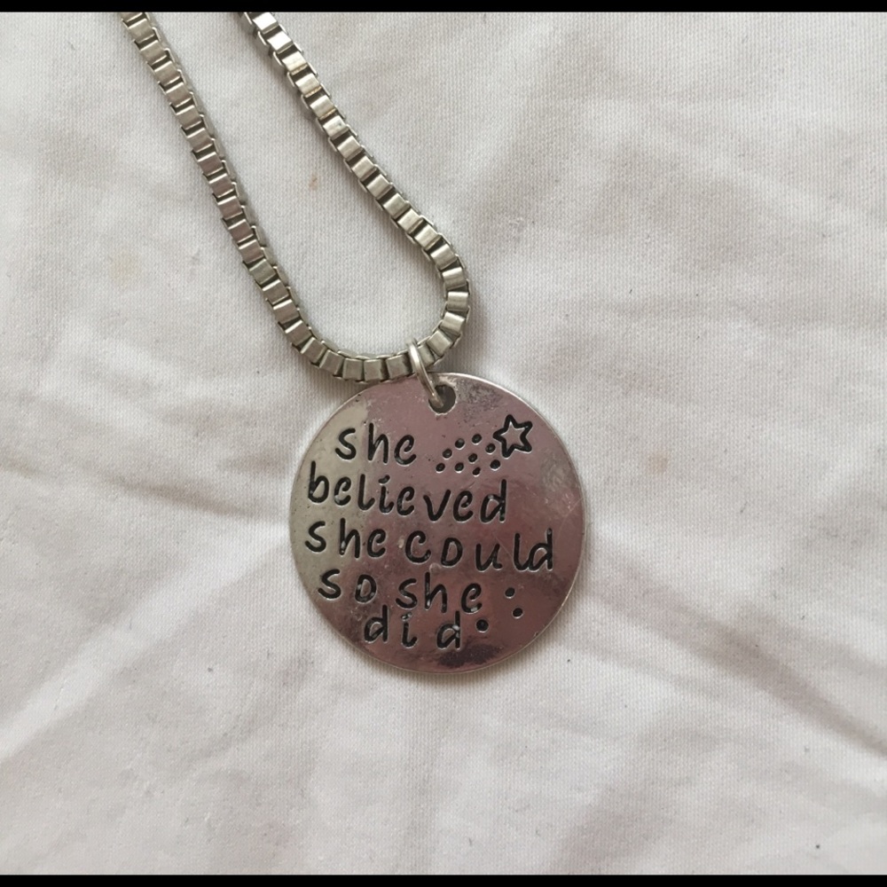 "She Believed She Could So She Did" Necklace