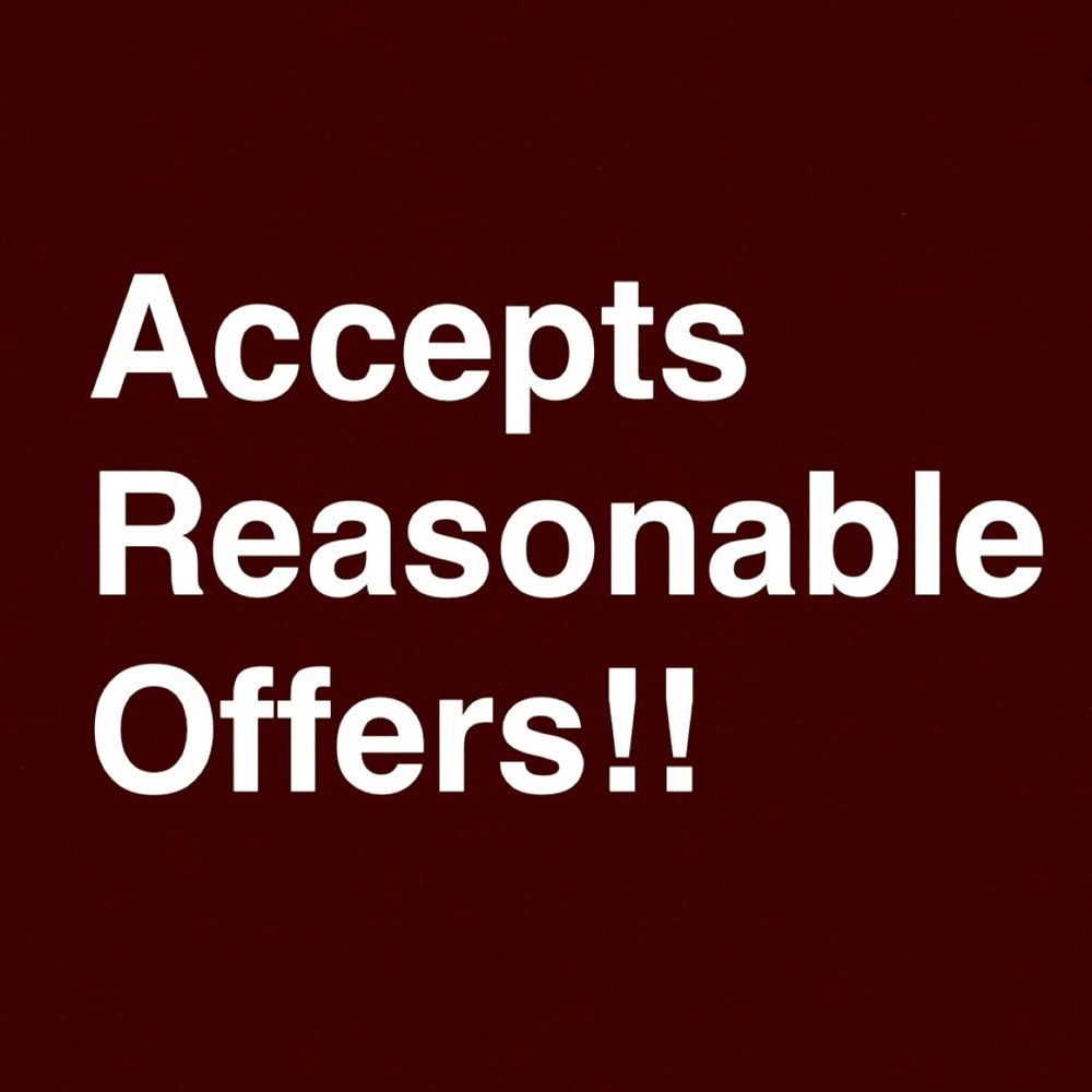 Accepts Reasonable Offers!!!