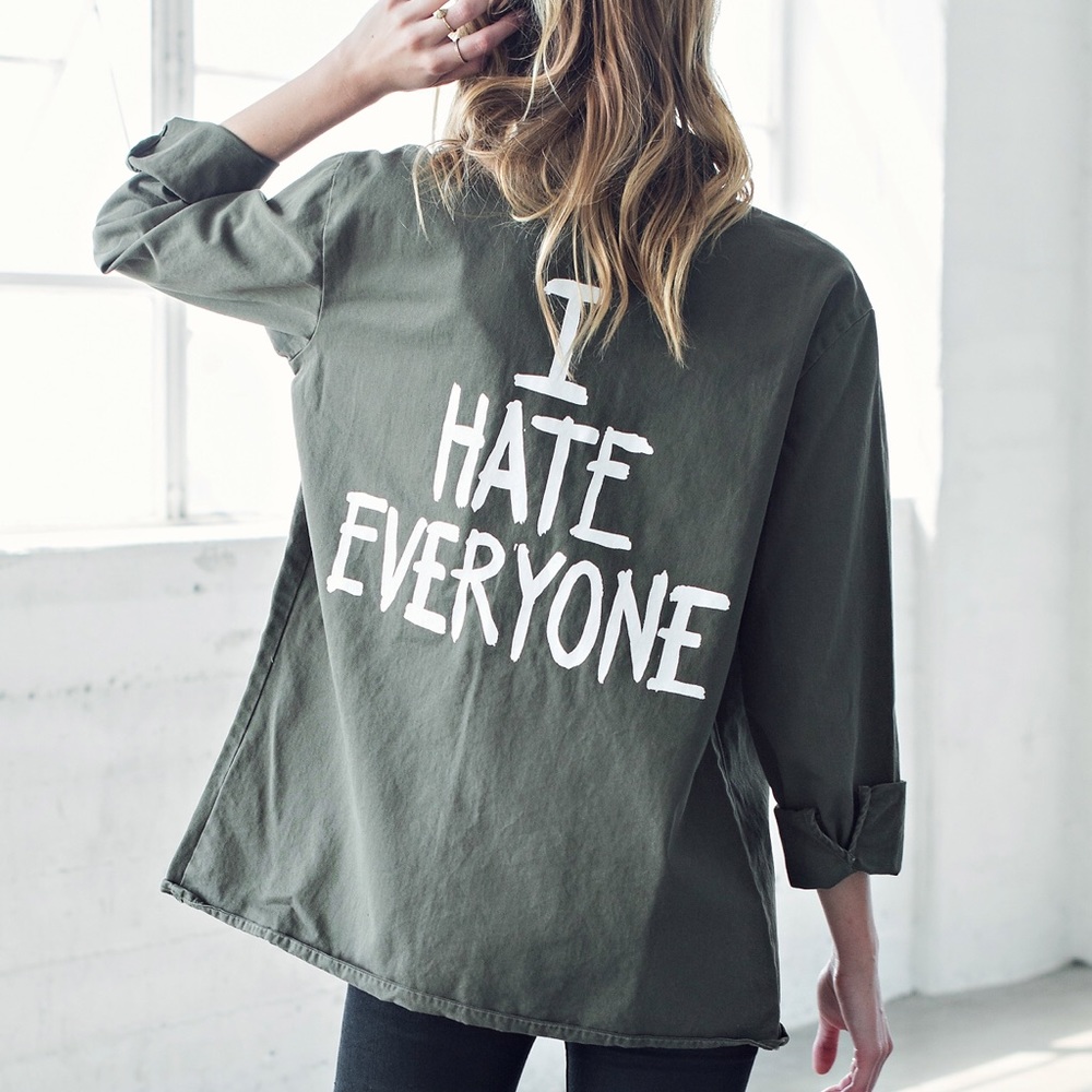 "i hate everyone" jac vanek army jacket