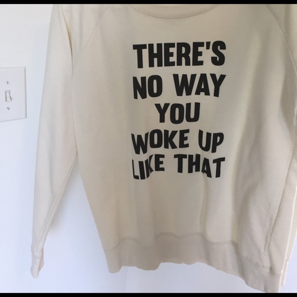 Wet seal no way you woke up like that shirt