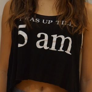 "I Was Up 'Till 5am" Cropped Tank - SOLD