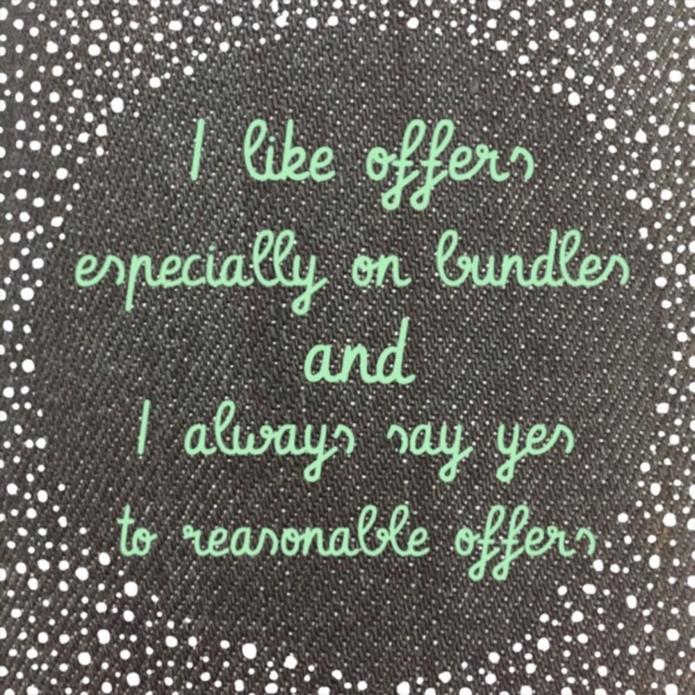 All reasonable offers accepted