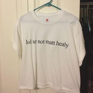 "lol ur not matt healy" top