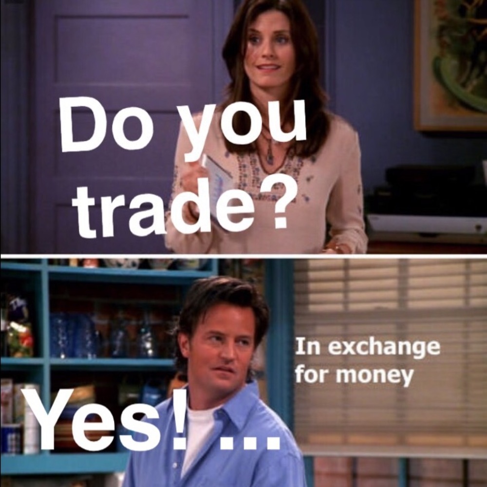 Do you want to trade?