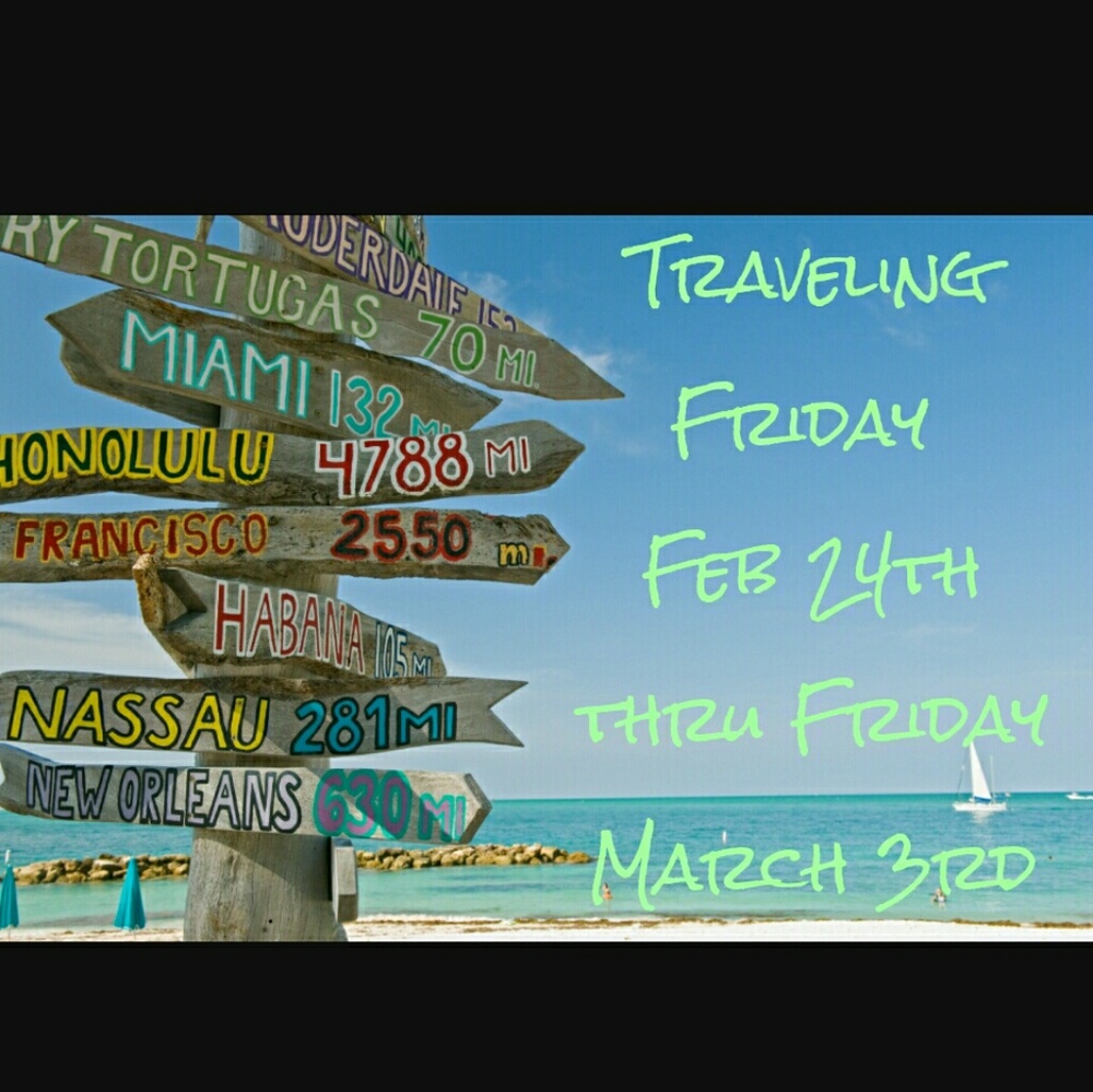 traveling from 2/24 thru 3/3