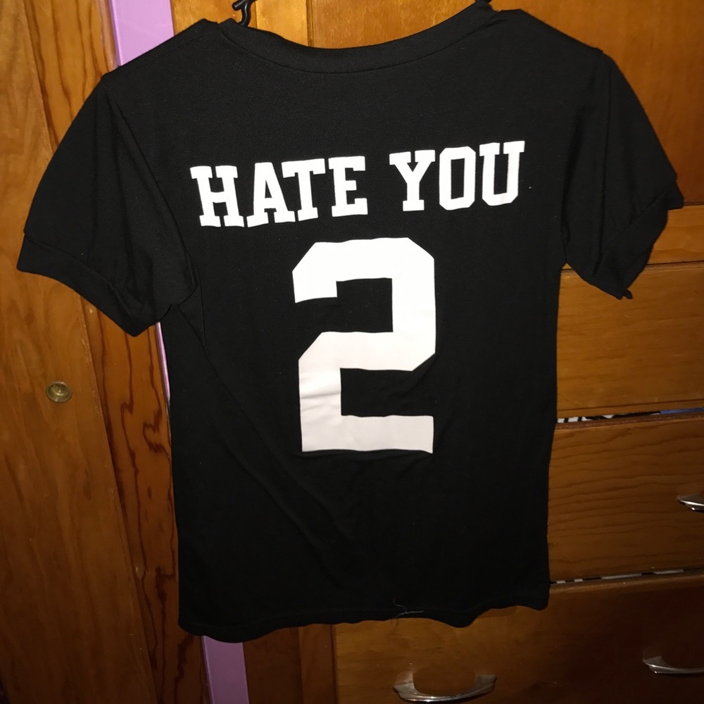 Hate you 2 tee