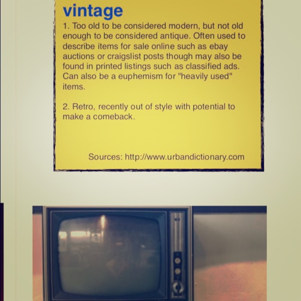 My definition of VINTAGE “Aged w/beautiful imperfections and ageless hallmarks”