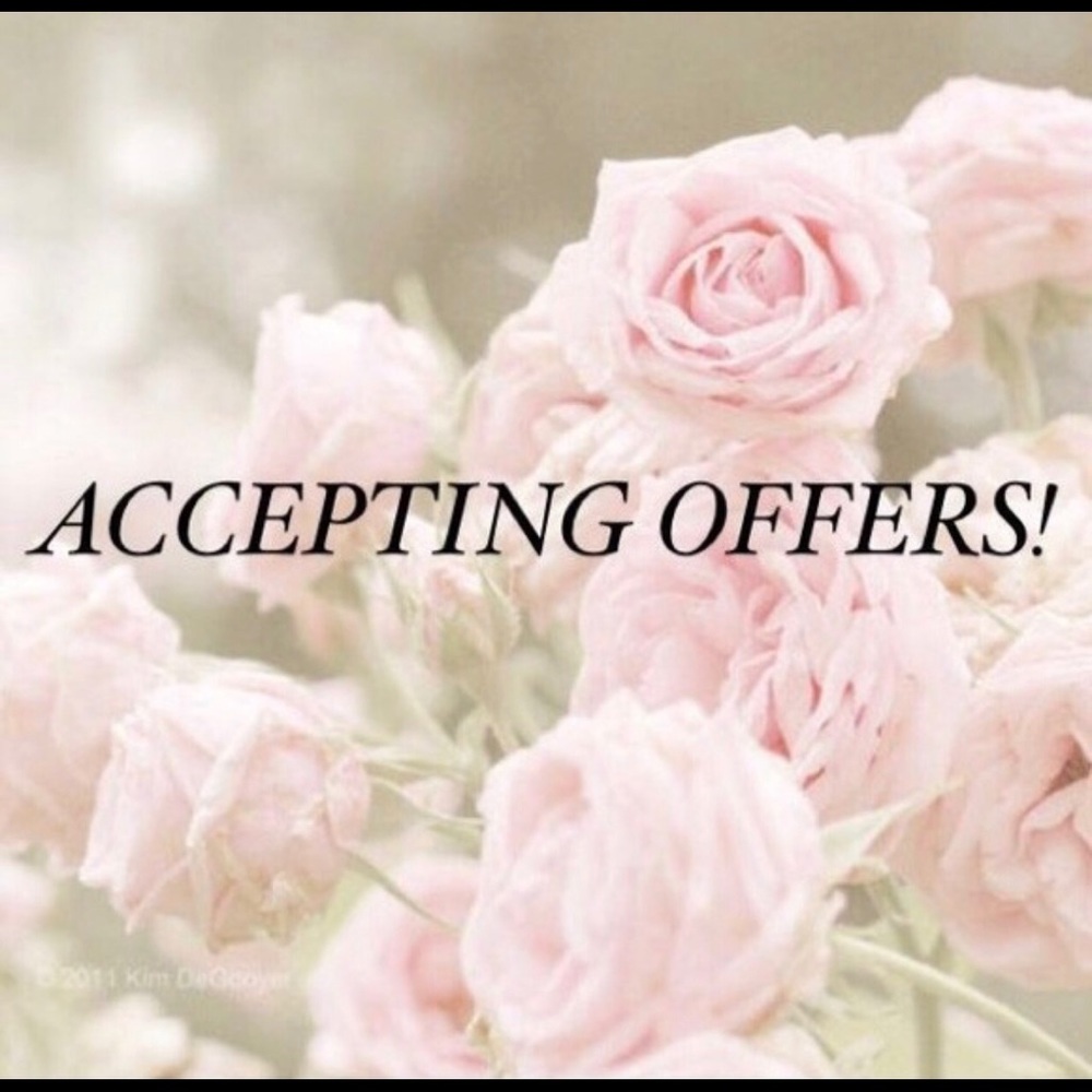 Accepting offers :)😘