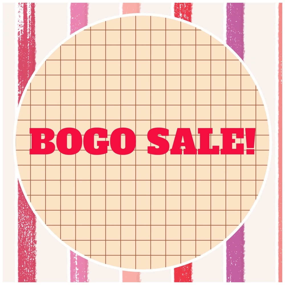 BOGO SALE!!
