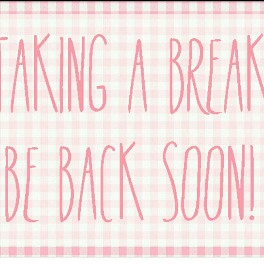 ????Be Back Soon!??????