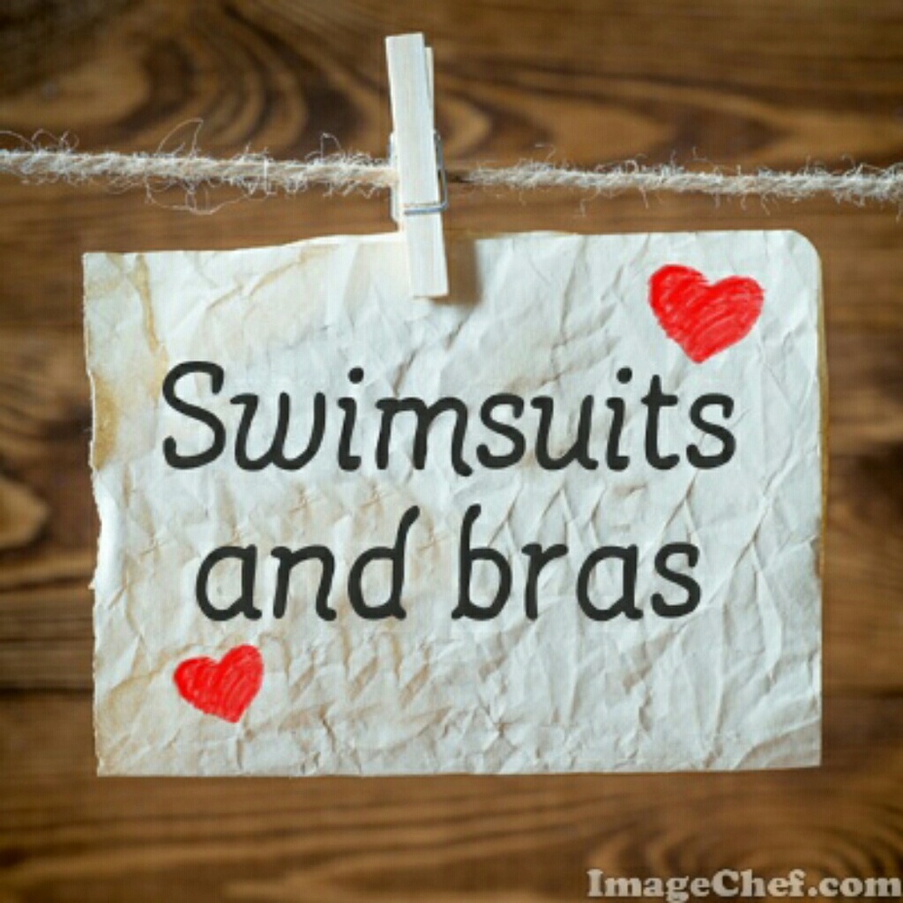 Swimsuits and bras