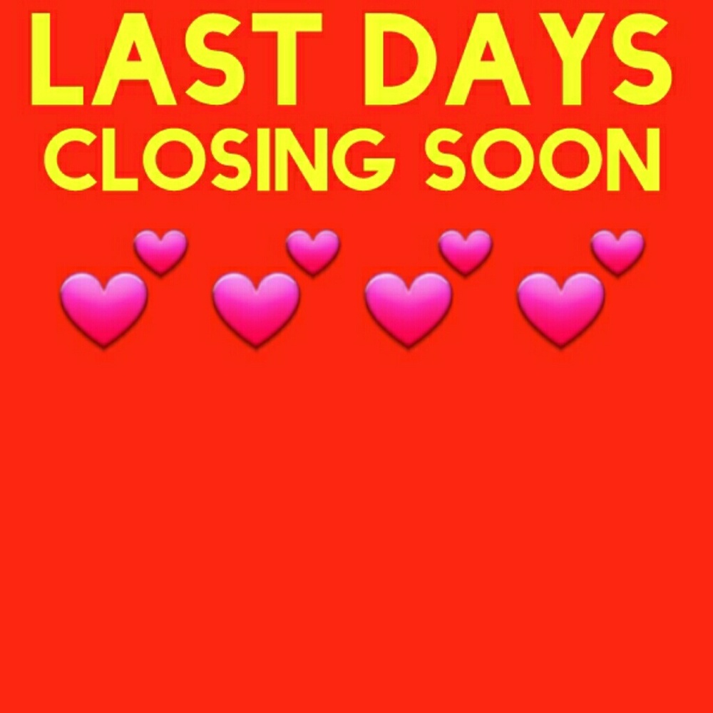SHOP YOUR ❤❤❤❤❤❤❤❤ CLOSING SOON