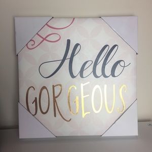HELLO GORGEOUS 💖Canvas Wall Art