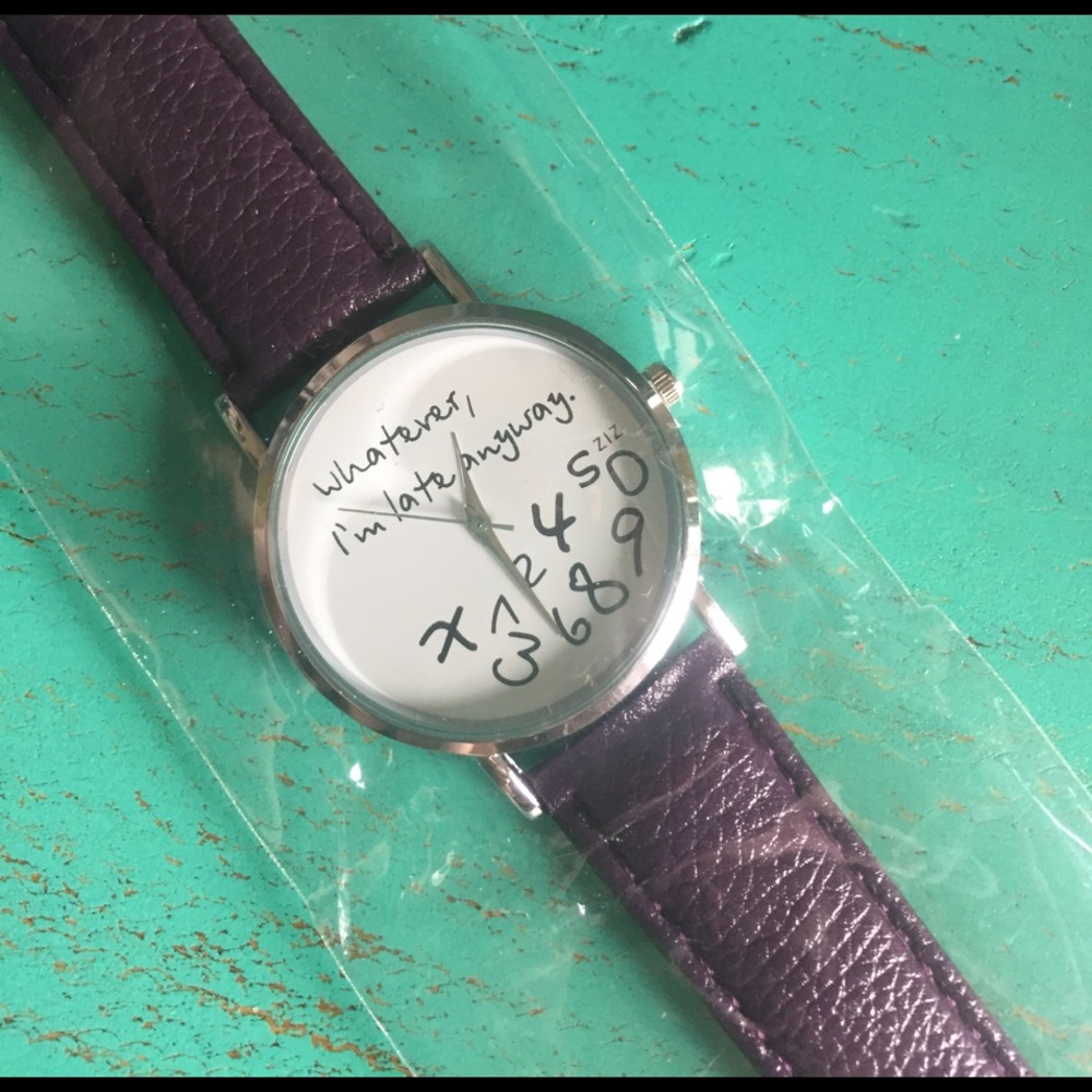 "Whatever, I'm late anyways" dark purple watch