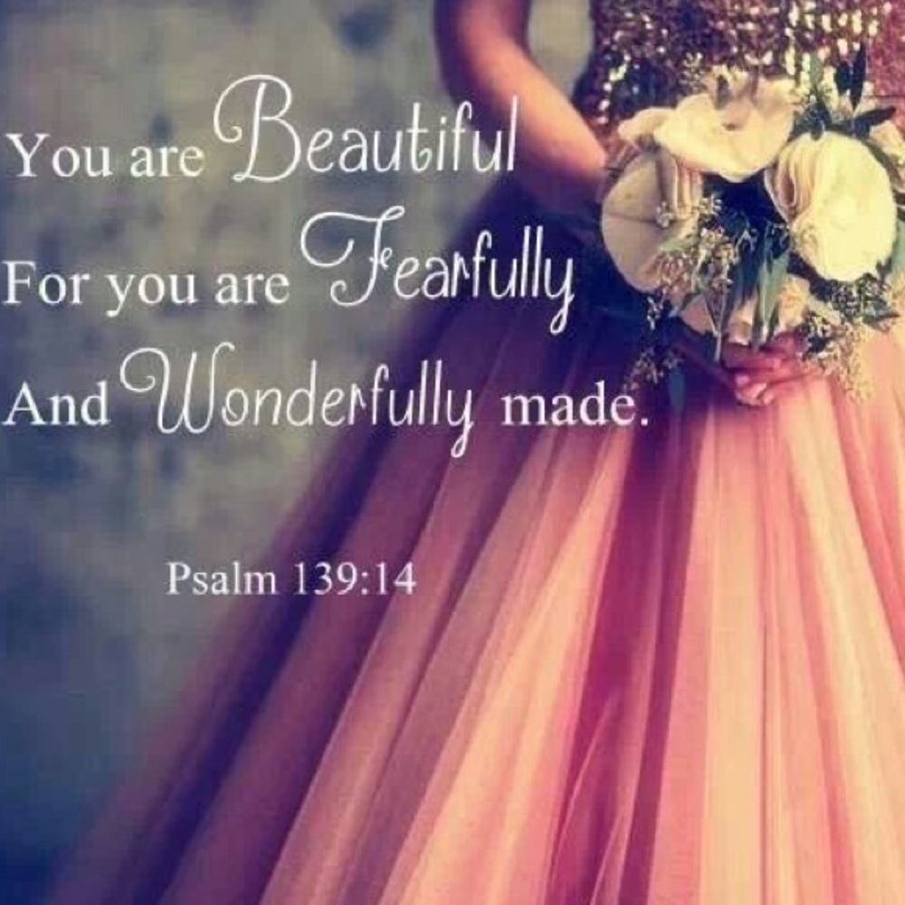 You are fearfully and wonderfully made.❤️