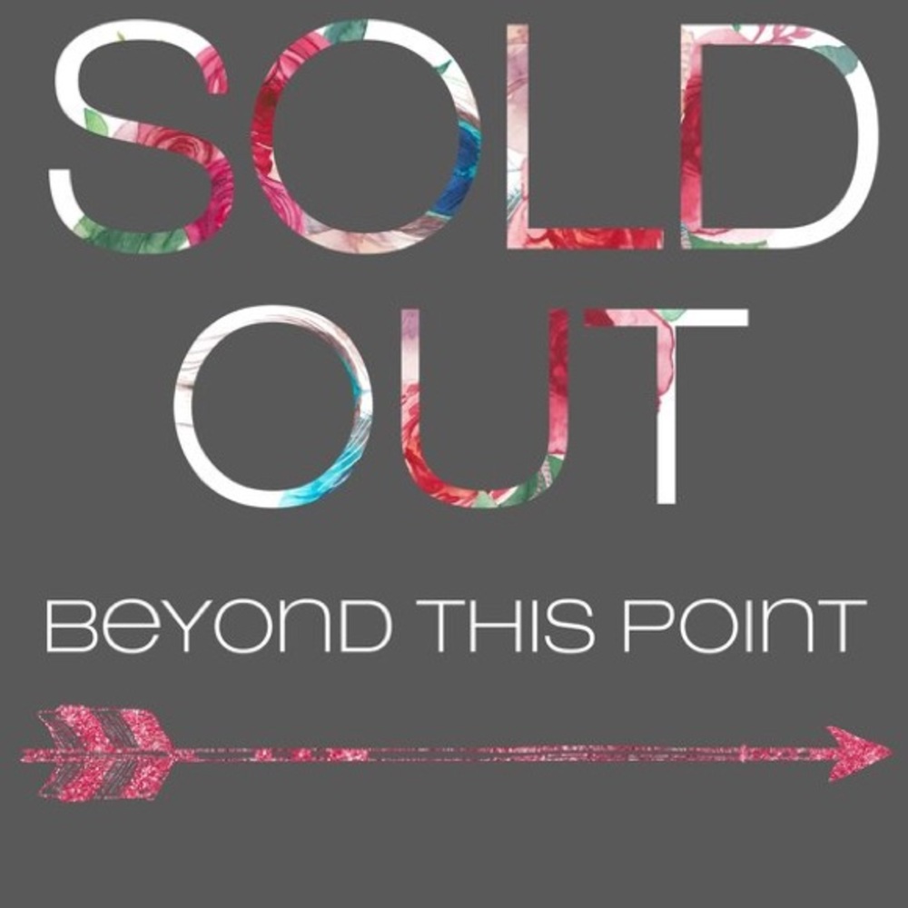 Sold out beyond this point.