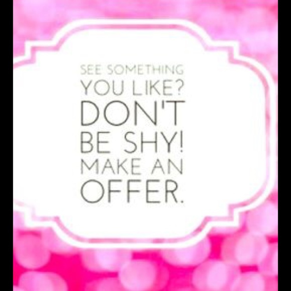 OFFERS ARE WELCOMED