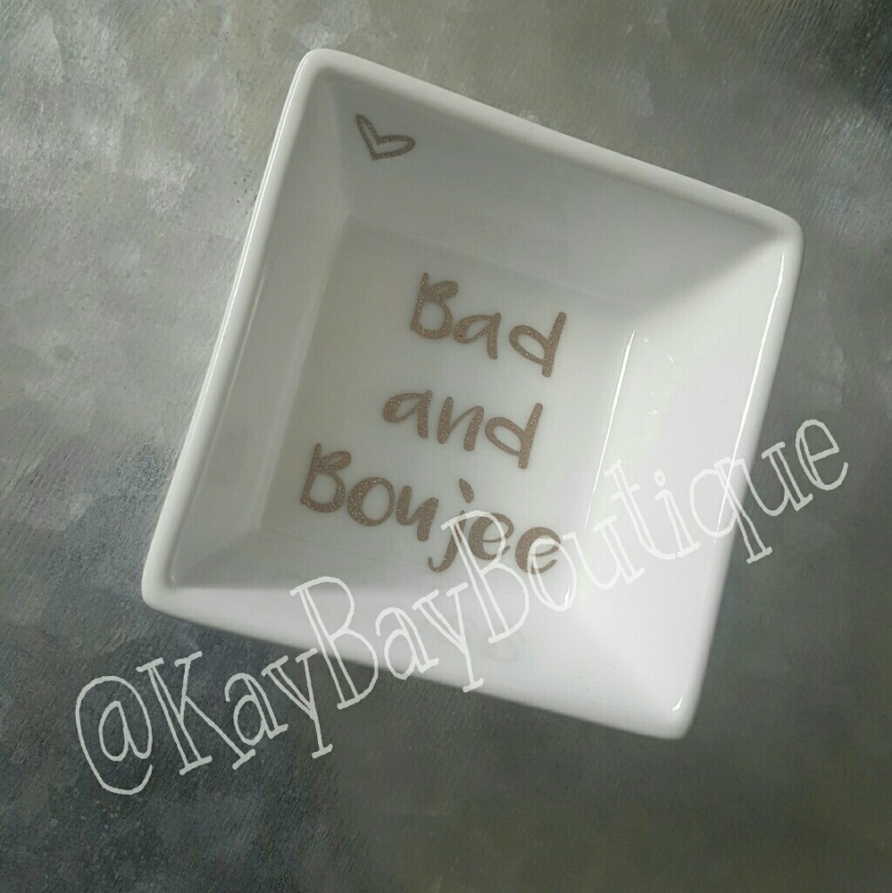 Bad and Boujee Jewelry Dish
