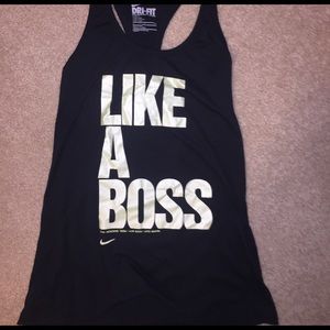 LIKE A BOSS/ NIKE TANK TOP.