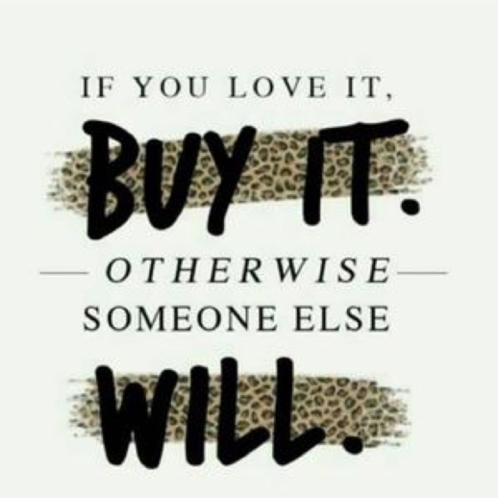 Buy it before someone else does!