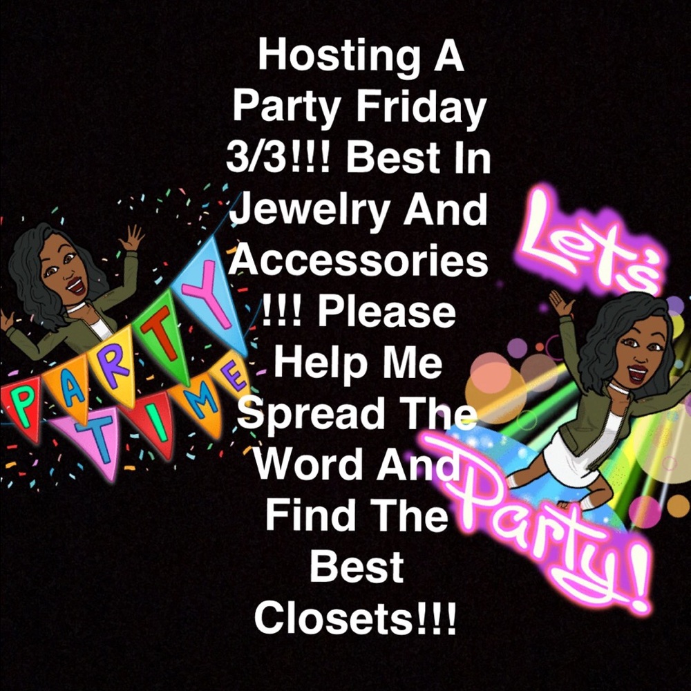 Hosting A Party Friday 3/3!!!