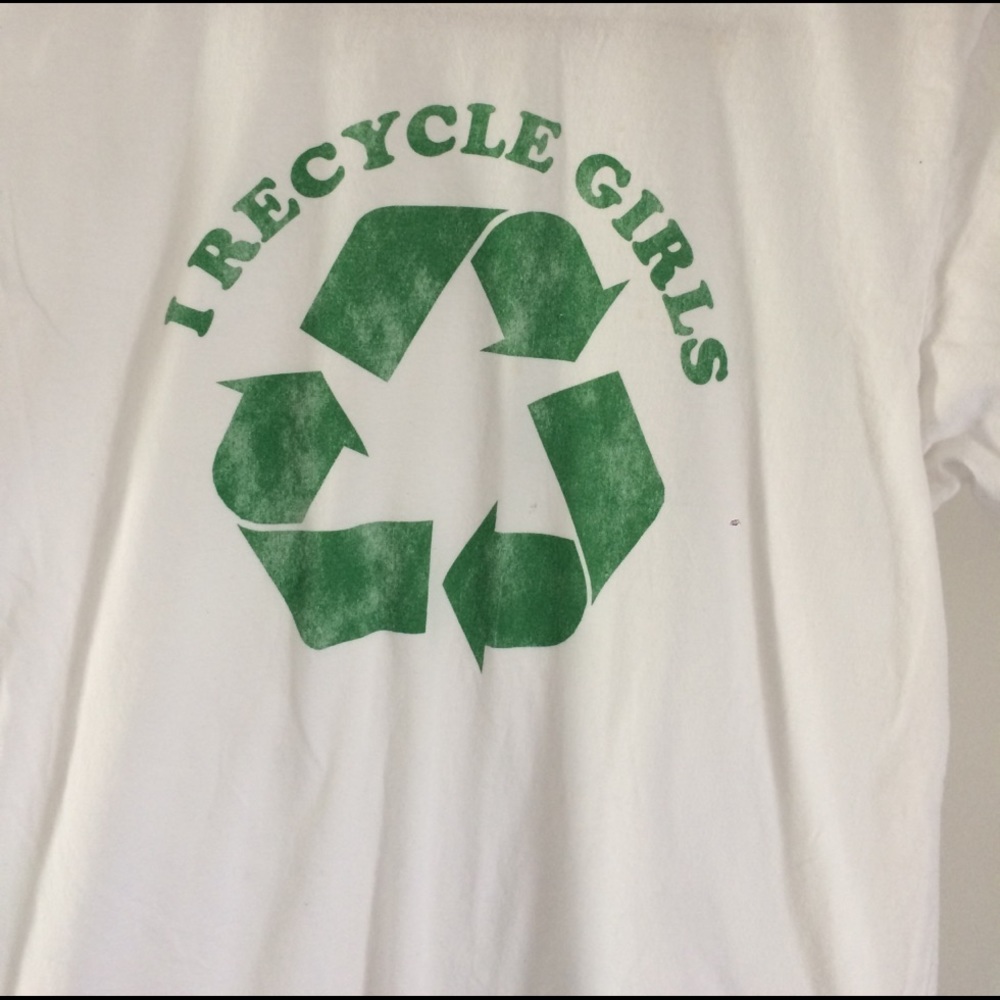 "I recycle girls" ♻️