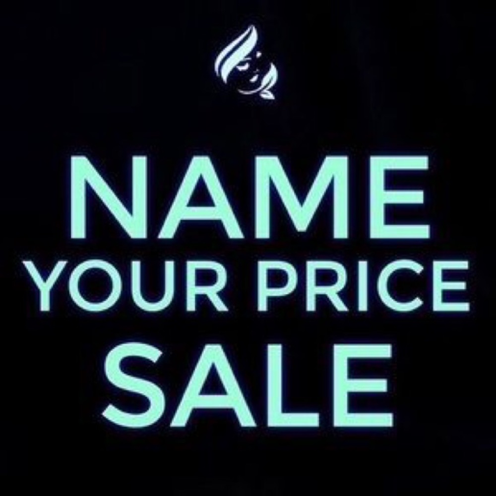 SALE! Name your price!