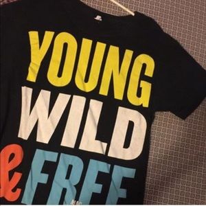 Young wild and free shirt.