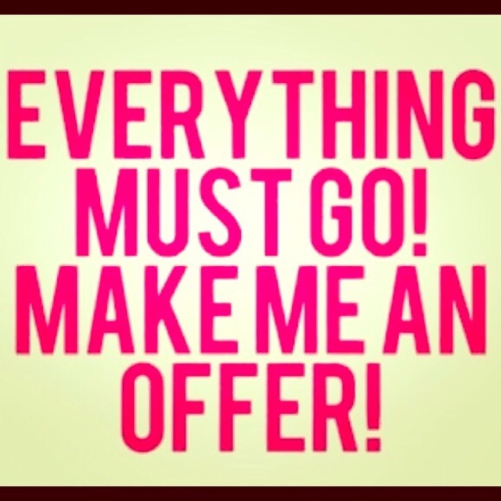 Everything must go open to all offers