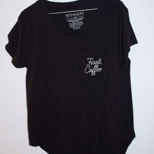 First, Coffee T-Shirt