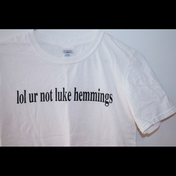 lol ur not luke hemmings t-shirt - Picture 2 of 2