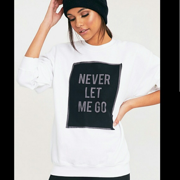 Boutique Tops - 🆕 "NEVER LET ME GO"  SWEATSHIRT 🆕