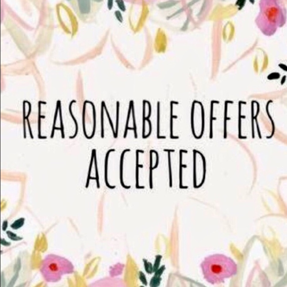 Don't be shy, reasonable offers will be considered