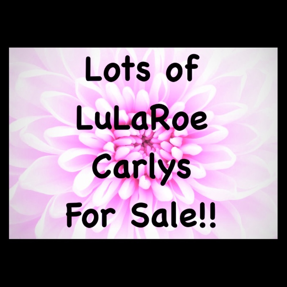 👗💋 Lots of LuLaRoe Carlys For Sale!!