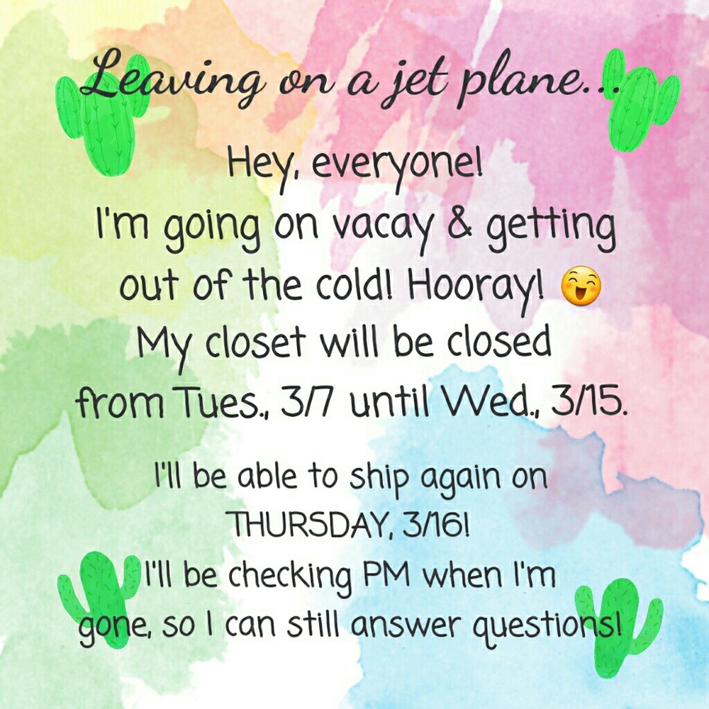 I'M GOING ON VACAY!!
