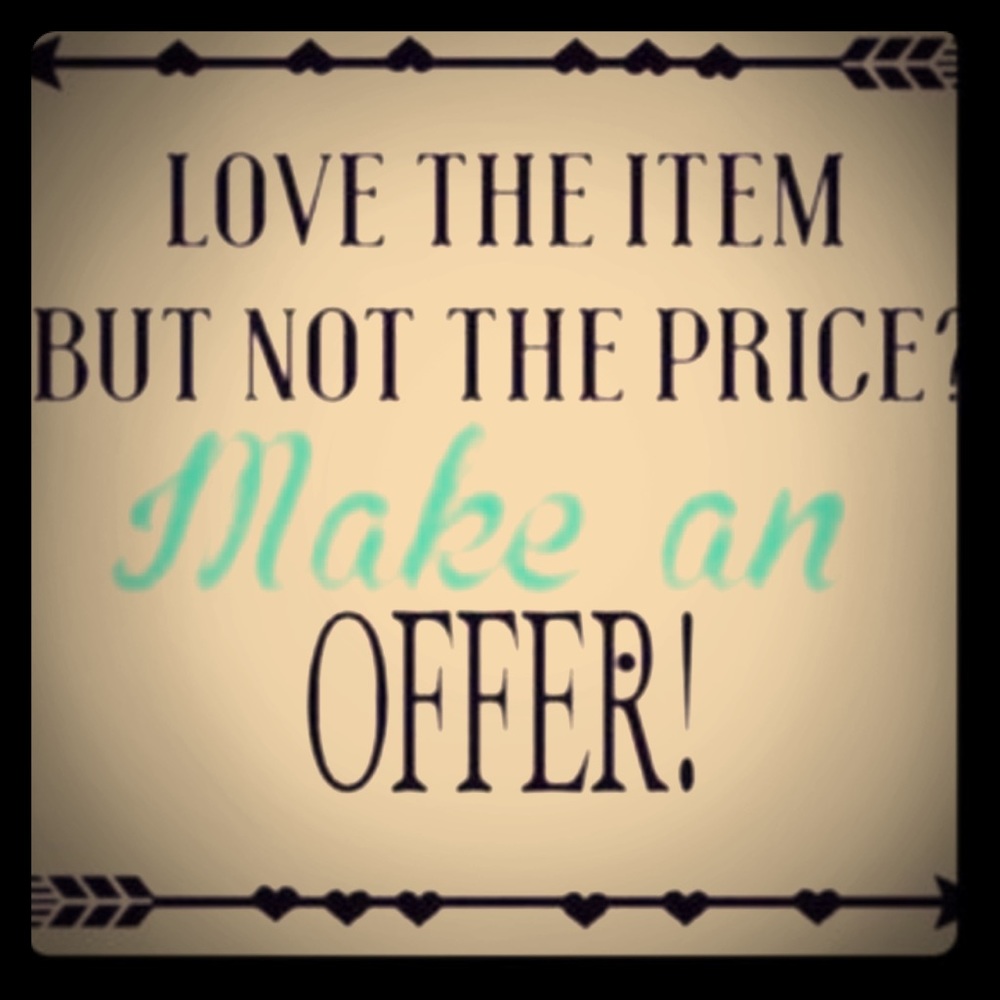 Feel free to make me an offer!!