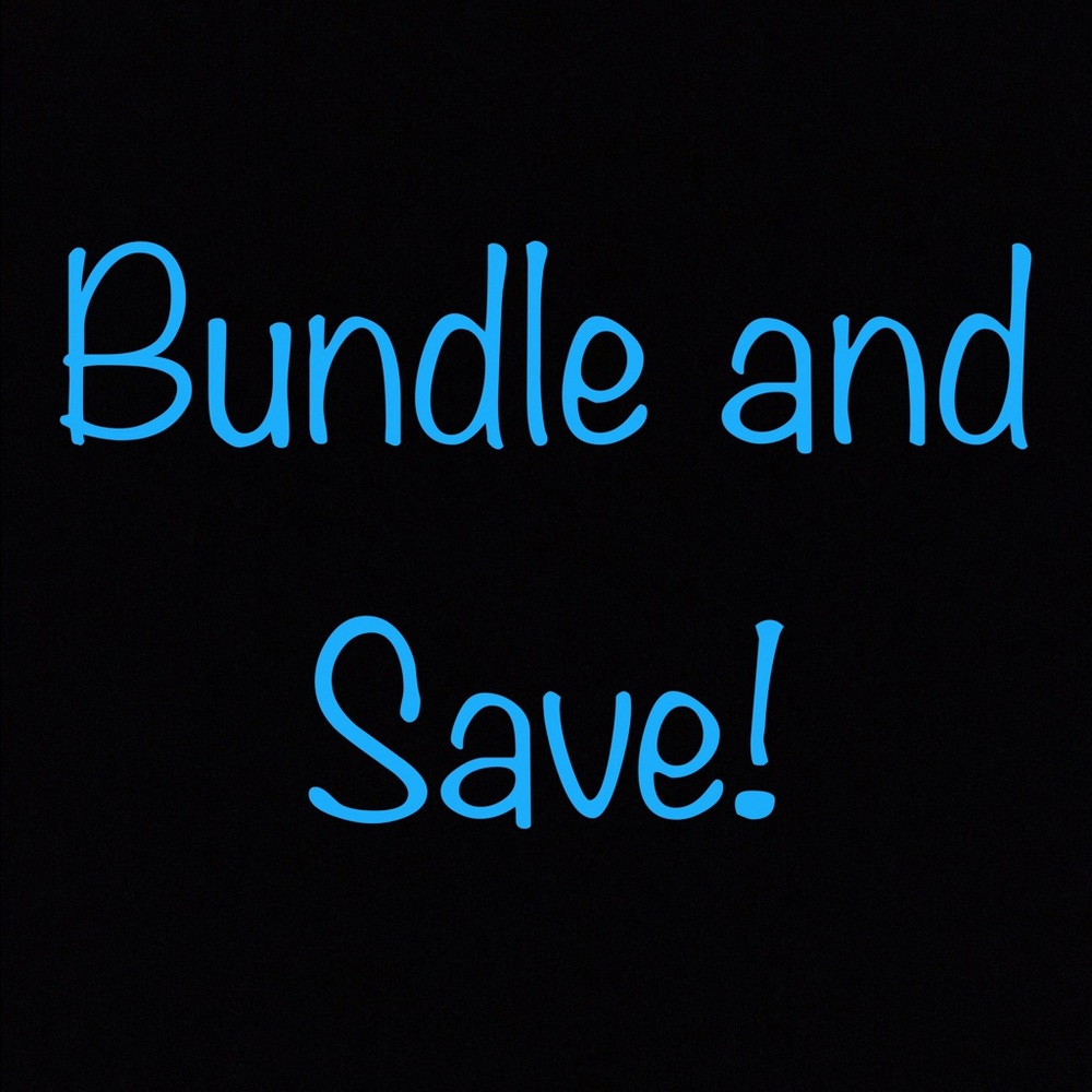 Bundle and Save!