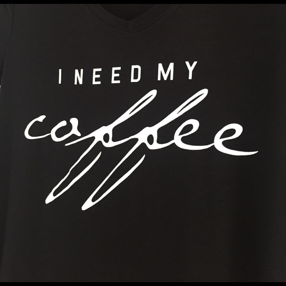 I Need My Coffee super soft lounge shirt! - Picture 2 of 3