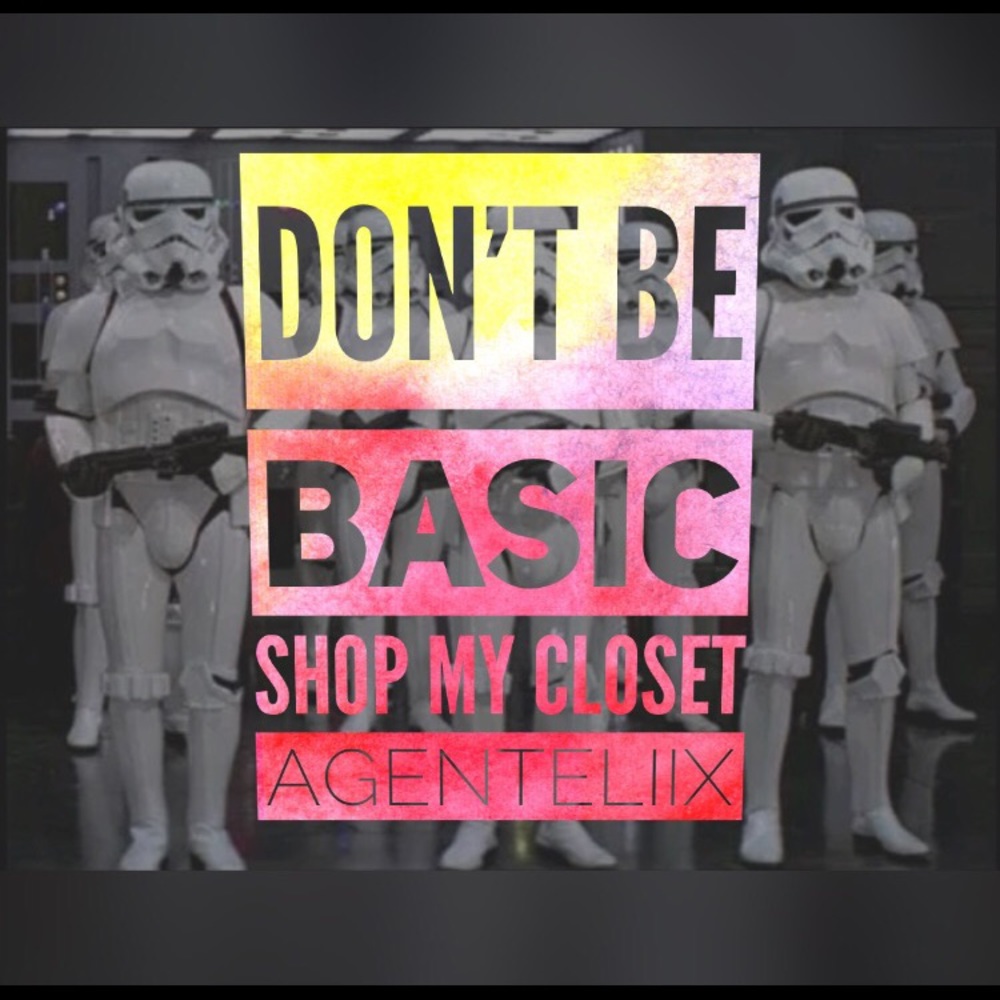 Don't be BASIC. Shop my closet!