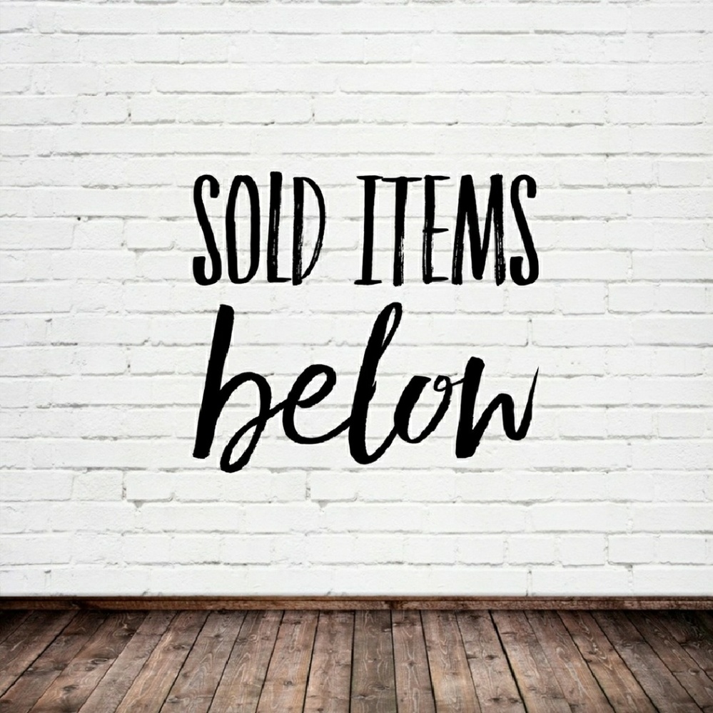 Everything below this post is sold or unavailable