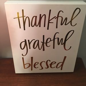 Inspirational Wood Sign-thankful ~grateful~blessed