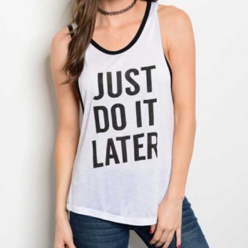 ❗️CLEARANCE ❗️Just Do it Later Graphic Tank Top - Picture 1 of 3