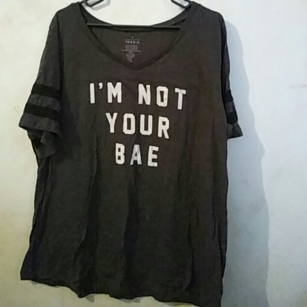 Torrid "I'm not your bae" t-shirt
