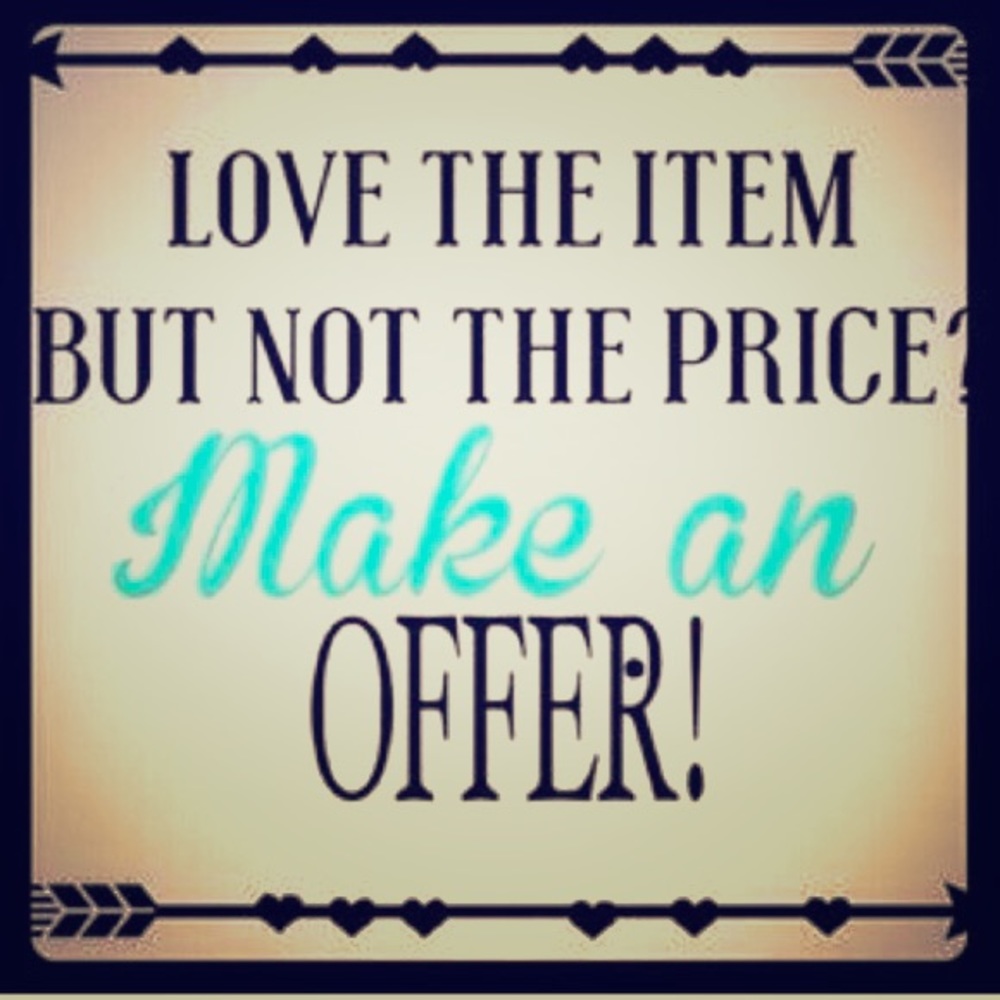 Offers are Welcome