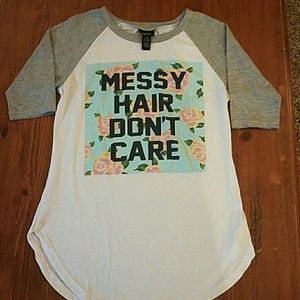 Messy hair don't care shirt!