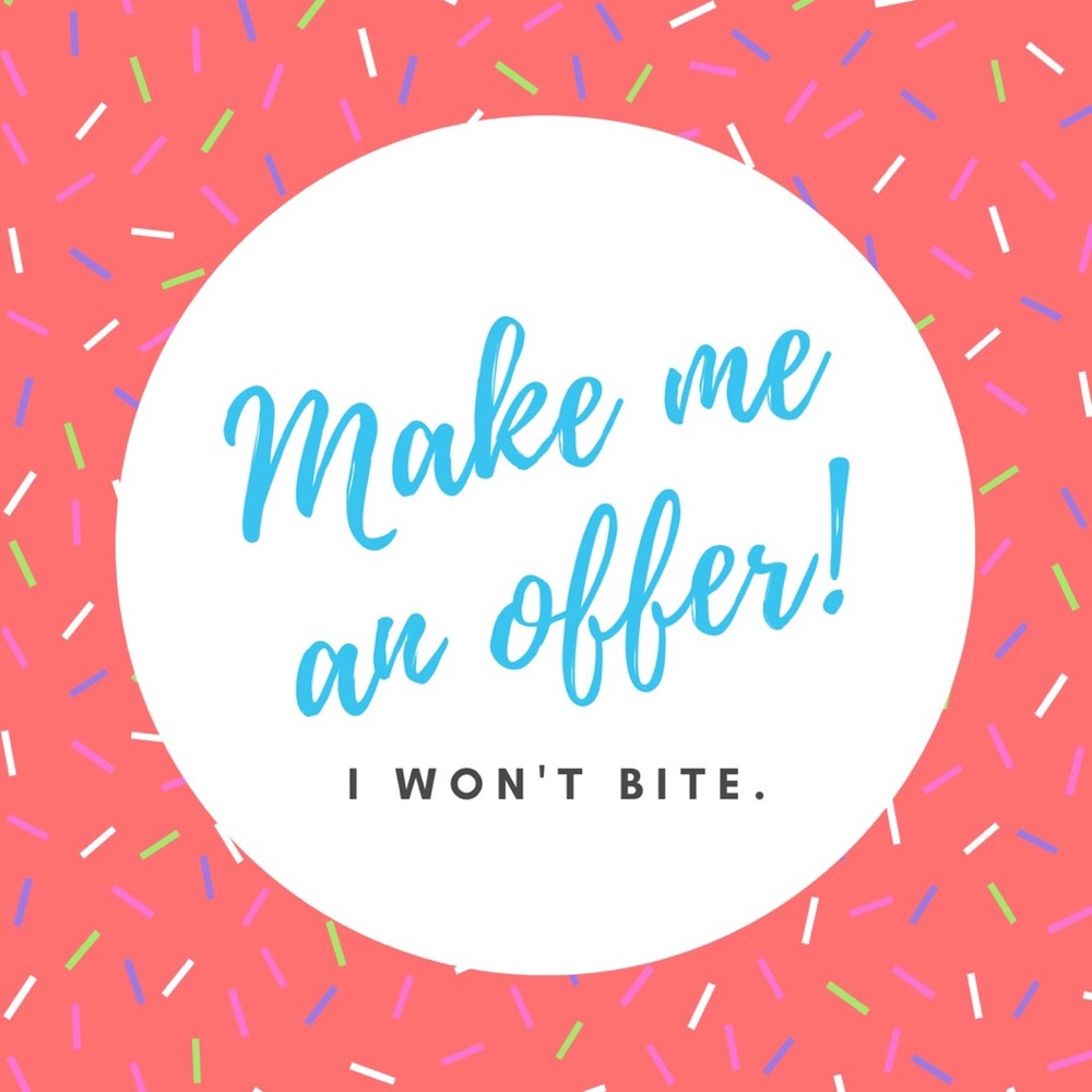 Reasonable offers entertained!