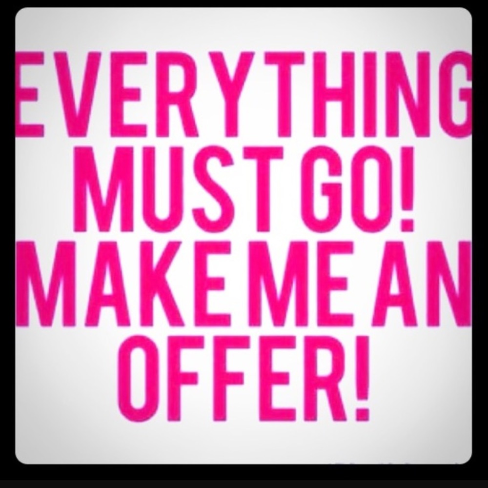 Everything must go!!!!